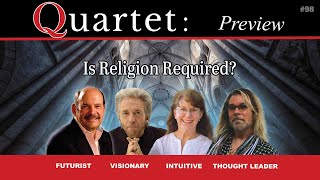 Is Religion Required- Quartet 98