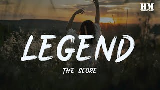 The/Score - Legend [lyric]