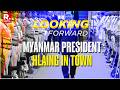 Looking Forward: Myanmar’s Min Aung Hlaing In India; Securing Northeast &amp; Beating China’s Shadow