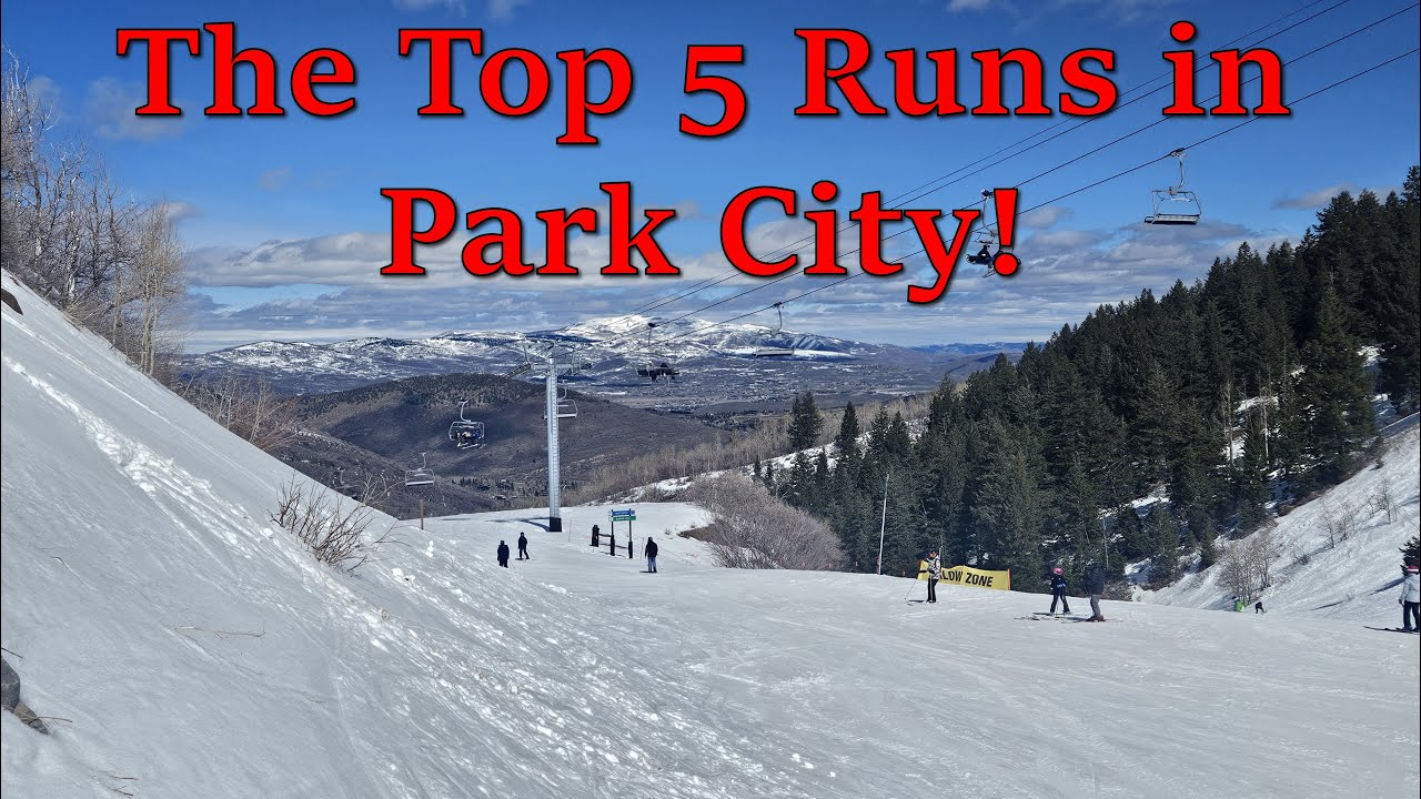 The Top 5 Runs in Park City (Town Side)