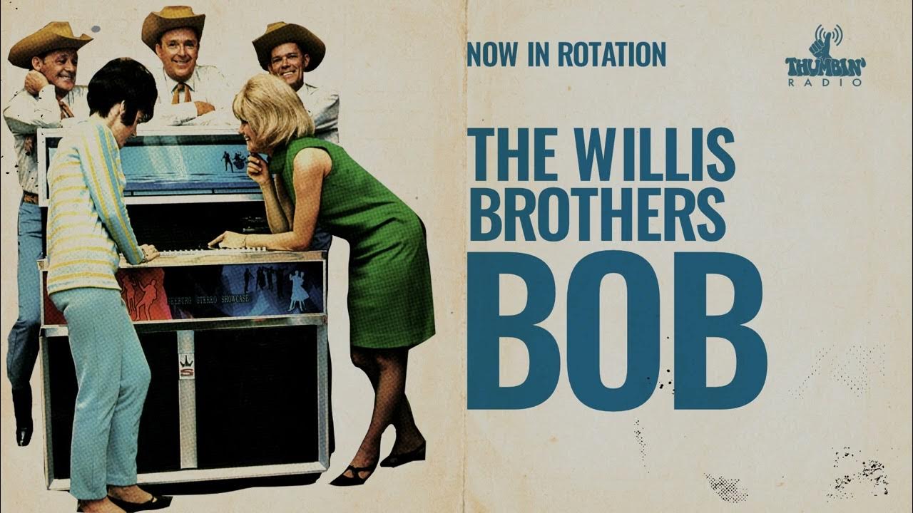 The Willis Brothers Bob YouTube