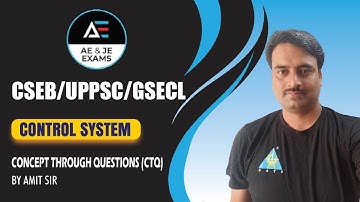 Control System | Concept Through Questions for CSEB/UPPSC/GSECL by Amit sir