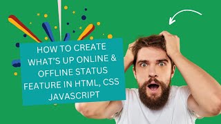 How To Create Whats Up Status Online Offline Feature In Html5 Css3 Javascript