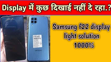 Samsung f22 display light solution //Samsung f22 screen replacment