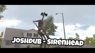 Joshdub - SirenHead [OFFICIAL]