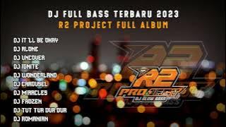 DJ FULL ALBUM SLOW BASS TERBARU GLEERR!! _BY R2 PROJECT🎧