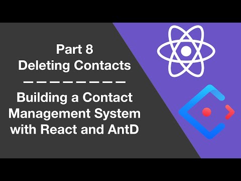 8 - Deleting Contacts - Building a Contact Management System With React and Ant Design Library