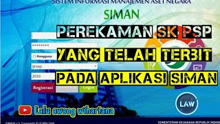 Tutorial..Perekaman SK PSP yang telah terbit di aplikasi SIMAN #SKPSP #SIMAN #BMN