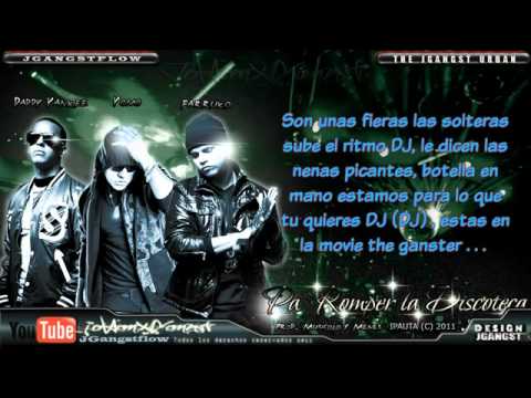 Pa Romper La Discoteca (Letra) - Farruko feat Daddy Yankee & Yomo Nuevo Reggaeton 2011