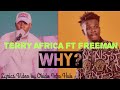 TERRY AFRICA ft FREEMAN - WHY?