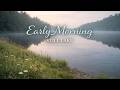 Early Morning Still Lake 🌿 Quiet Open Calm