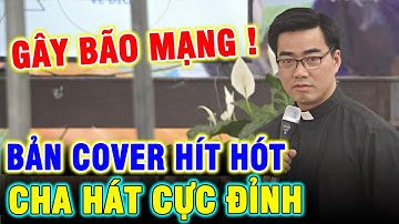🛑Tin Mới! Ít Ai Ngờ 1 Linh Mục VN Hát Hay đến thế ? Linh mục Giuse Nguyễn Văn Linh