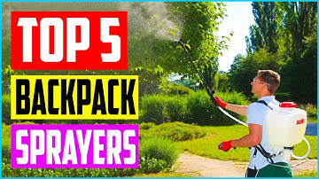 Best Backpack Sprayers in 2023