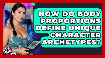 How Do Body Proportions Define Unique Character Archetypes? - The Virtual Art Desk