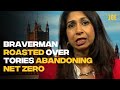 Just Suella Braverman getting hammered for Tory plans to scrap net zero pledges