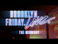 The midnight  brooklyn friday love official audio