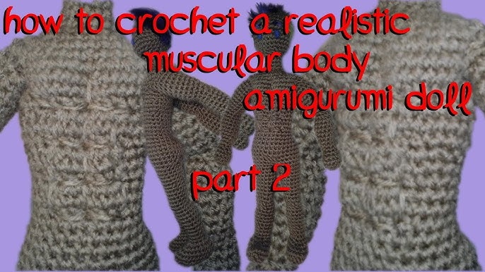 Crochet Muscular Body Type Doll, Part 1