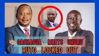 RUTO Locked out in GACHGUA~UHURU secret meeting in KAREN ahead of 2027