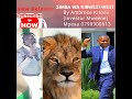 SIMBA WA KIBWEZI WEST By Ambrose Kitone Investor Mweene Mpesa 0790900613 SIMBA WA KIBWEZI WEST By Ambrose Kitone Investor Mweene Mpesa 0790900613