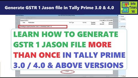 How to Export GSTR1 more than Once in Tally Prime 3.0 / 4.0 and avove versions | GSTR1 Jason file