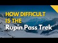 How difficult is the rupin pass trek  tips to prepare  indiahikes