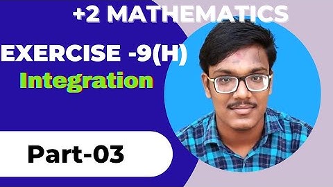 Integration// Exercise -9(h)//elements of mathematics//CHSE Odisha