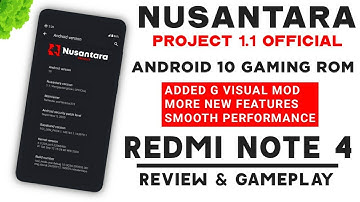Nusantara Project 1.1 Official Rom For Redmi Note 4 | Android 10 | New Features | Review & Gameplay
