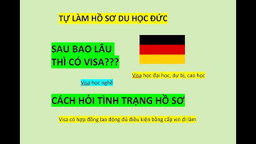 Tự làm hồ sơ du học Đức | Tra cứu kết quả xin Visa du học Đức