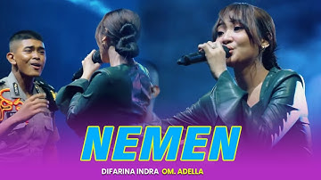 NEMEN - DIFARINA INDRA || OM ADELLA