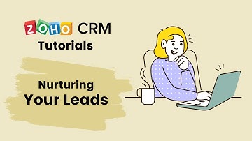 [HD] Zoho CRM Tutorials: Nurturing Your Leads