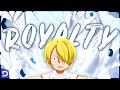 The story of vinsmoke sanji one pieceamv  royalty