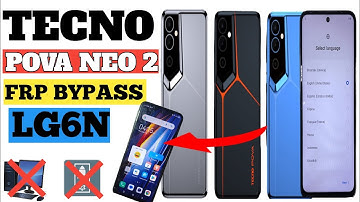 TECNO POVA NEO 2 FRP BYPASS ✅ 2025 Tecno (LG6n) GOOGLE ACCOUNT REMOVE without PC 100%