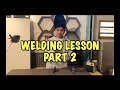 Pinoy Welding Lesson Part 2 | Step by Step Tutorial