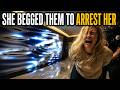 She Begged Them to Arrest Her