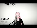 it&#39;s okay / Covered by YU:CI=Honatsu Yuchi