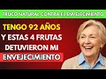 Comer estas 4 frutas me hizo parecer 20 años más joven – ¡Y tengo 92!