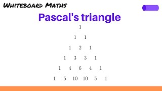 Pascal's triangle for binomial expansions
