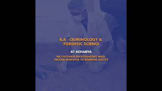 #study Decode Crime. Build Justice.Join B.A. Criminology & Forensic Science at Acharya