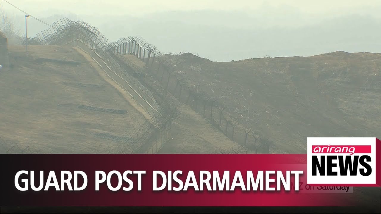 Two Koreas to complete disarmament of guard posts in DMZ - YouTube
