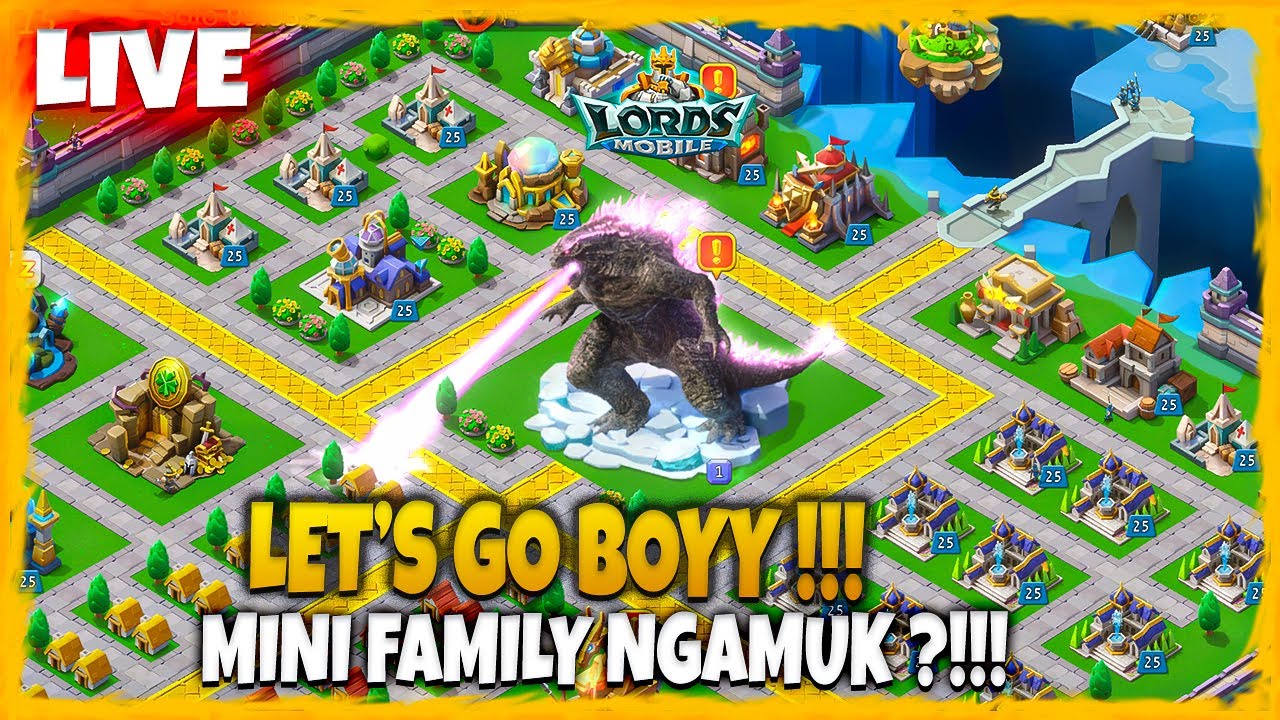 Go Go Guys LETS GO GUYS MINI FAMILY NGAMUK ?!!! - Lords Mobile Indonesia - YouTube