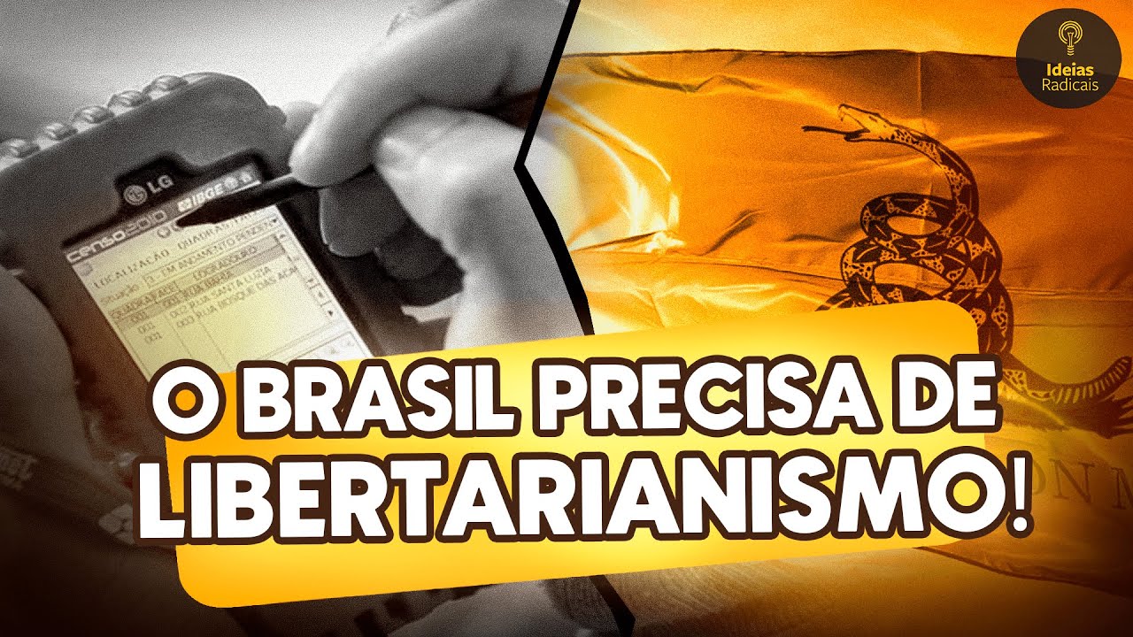 Censo: o Brasil precisa de Libertarianismo
