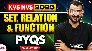 KVS NVS Maths Classes 2025 | KVS NVS TGT PGT Maths Set, Relation & Function PYQs By Ajay Sir