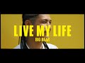 LIVE MY LIFE / BIG BEAR  -Music Video-