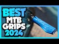 Best mtb grips you need to buy in 2024