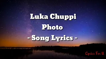 PHOTO song lyrics luka chuppi