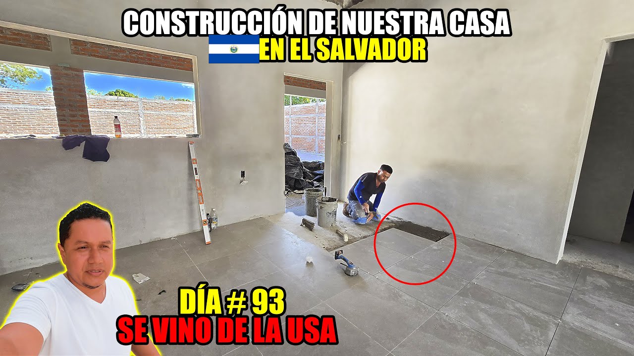DÍA #93 DE CONSTRUCCIÓN DE NUESTRA CASA EN EL SALVADOR😱 POR ESTA RAZÓN SE VINO DE LA USA‼