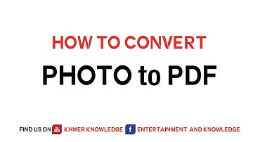 របៀបបម្លែងរូបភាពទៅជា PDF ជាមួយ IPhone | how to convert photo to file PDF