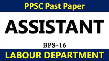 PPSC ASSISTANT LABOUR SOLVED PAPER 2021 || PPSC PAST PAPERS