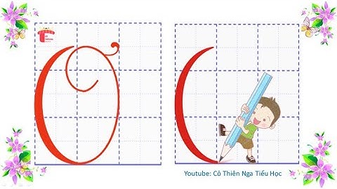 Tập viết lớp 2 - Cách viết chữ Ơ hoa cỡ nhỏ (2,5 ô ly)  - Tập viết chữ hoa - Cô Nga tiểu học