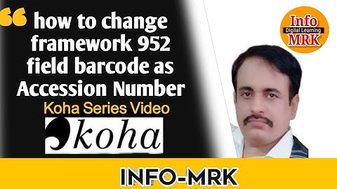 how to change bibliographic framework 952 field barcode as Accession number